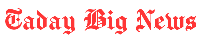 taday big news